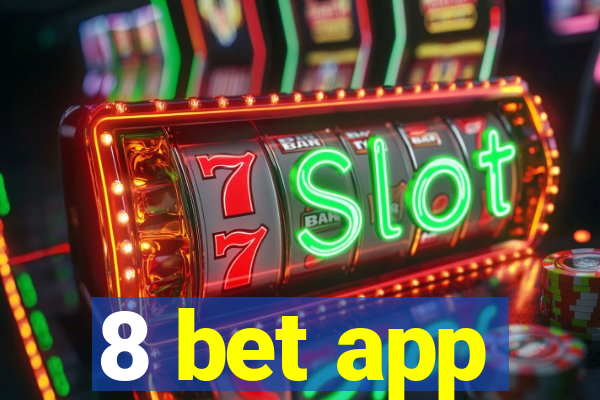 8 bet app